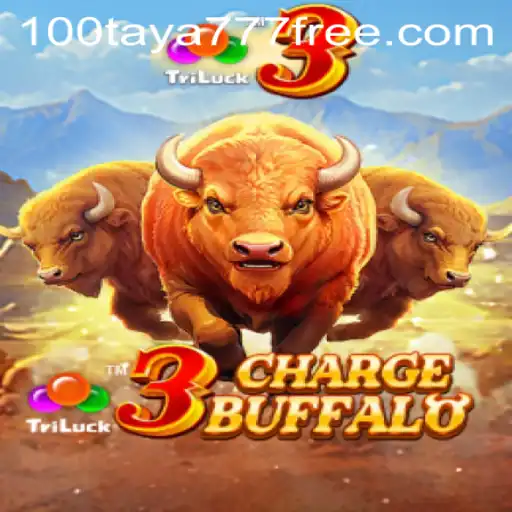 Discover the Exciting World of 3ChargeBuffalo: Adventure Awaits with taya777 Free 100