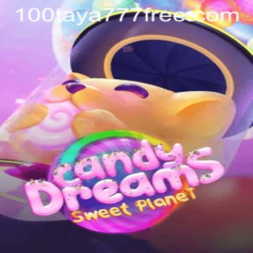 Exploring the Sweet Adventures of CandyDreams and the Buzz Around 'taya777 free 100'