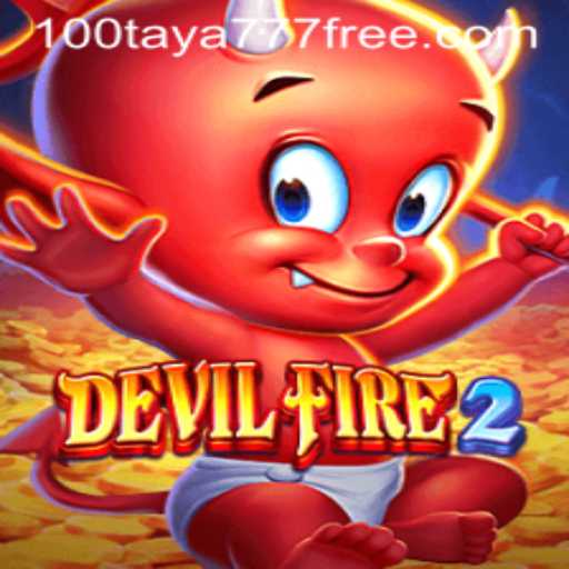 Exploring DevilFire2: A Comprehensive Guide to Gameplay with Taya777 Free 100