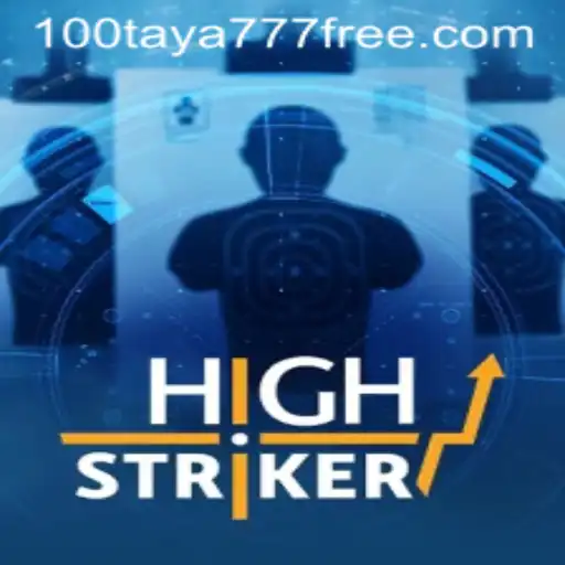 Unveiling HighStriker: Dive into the Thrills and Challenges Alongside Taya777 Free 100