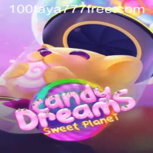 Exploring the Sweet Adventures of CandyDreams and the Buzz Around 'taya777 free 100'