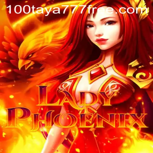 Explore the Enchanting World of LadyPhoenix and Unravel the Mystery of Taya777 Free 100