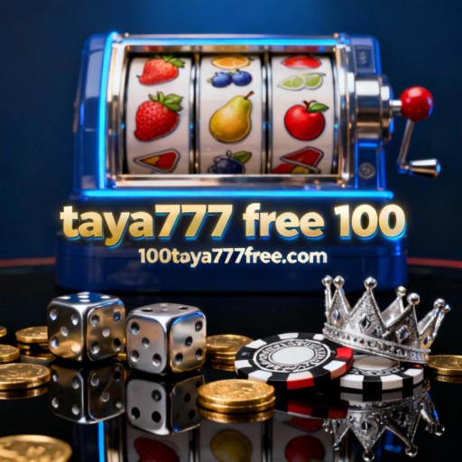 taya777 free 100